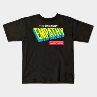 The Uncanny Empathy Kids T-Shirt